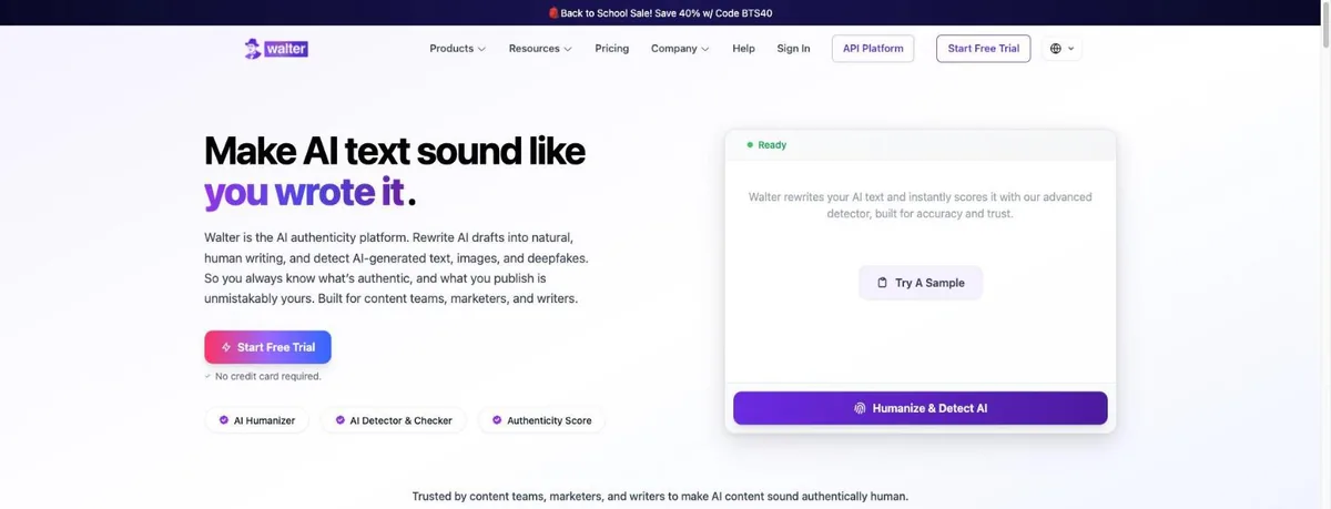 Walter Writes homepage with the headline Make AI text sound like you wrote it, a Start Free Trial button, a Humanize and Detect AI panel, and a Back to School Sale banner offering 40 percent off with code BTS40