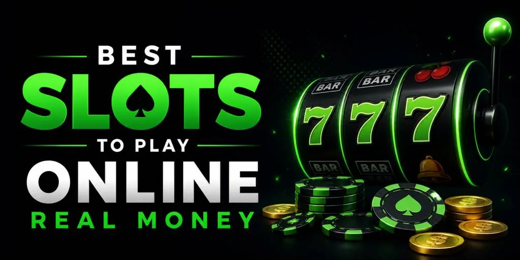 Best Slots To Play Online Real Money